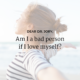 Am I a bad person if I love myself?